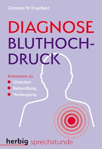 Diagnose Bluthochdruck - Christian W. Engelbert - E-Book