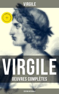 Virgile: Oeuvres complètes (Édition intégrale) - Virgile - E-Book