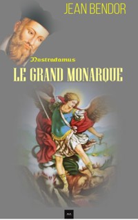Le Grand Monarque - Jean Bendor - E-Book