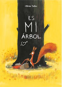 Es mi árbol - Olivier Tallec - E-Book