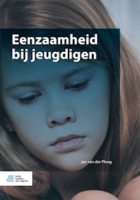 Eenzaamheid bij jeugdigen - Jan van der Ploeg - E-Book