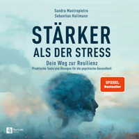 Stärker als der Stress - Sandra Mastropietro - Hörbuch