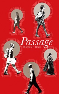 Passage - Thomas F. Bode - E-Book