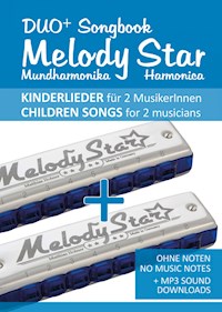 Duo+ Songbook "Melody Star" Mundharmonika / Harmonica - 51 Kinderlieder Duette / Children Songs Duets - Reynhard Boegl - E-Book