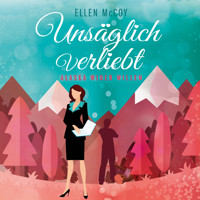 Unsäglich Verliebt - Alaska wider Willen, Band 1 (Ungekürzt) - Ellen McCoy - Hörbuch