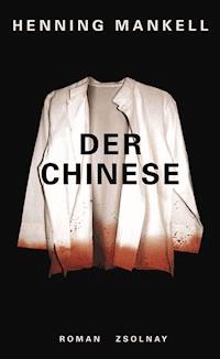 Der Chinese - Henning Mankell - E-Book