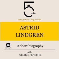 Astrid Lindgren: A short biography - 5 Minutes - Hörbuch
