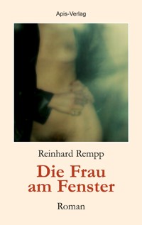 Die Frau am Fenster - Reinhard Rempp - E-Book