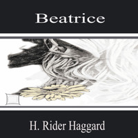 Beatrice - H Rider Haggard - Hörbuch
