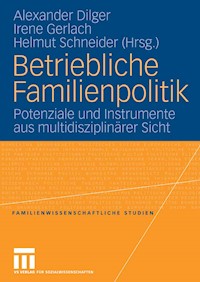 Betriebliche Familienpolitik -  - E-Book