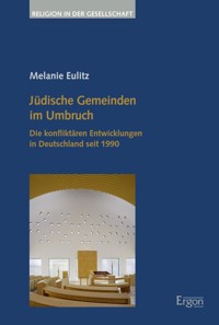 Jüdische Gemeinden im Umbruch - Melanie Eulitz - E-Book
