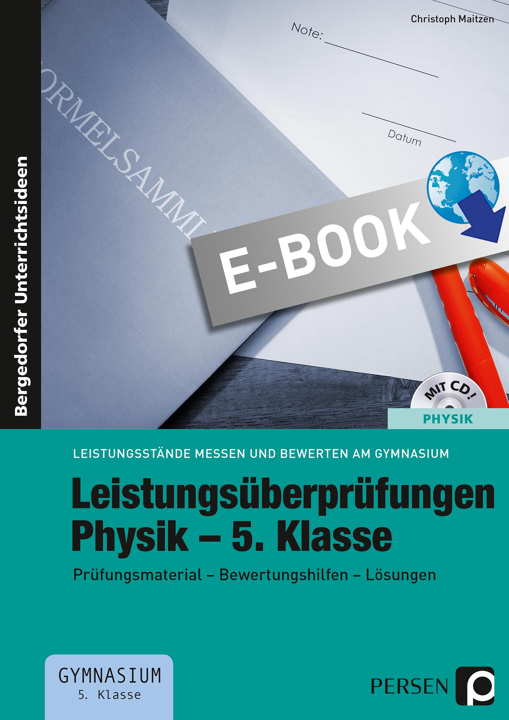 Leistungsüberprüfungen Physik - 5. Klasse - Christoph Maitzen - E-Book