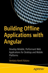 Building Offline Applications with Angular - Venkata Keerti Kotaru - E-Book
