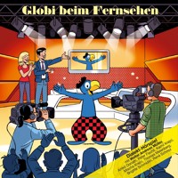 Globi beim Fernsehen -  - Hörbuch