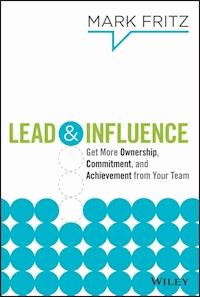 Lead & Influence - Mark Fritz - E-Book
