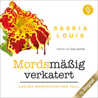 Mordsmäßig verkatert - Louisa Manu-Reihe, Band 5 (Ungekürzt) - Saskia Louis - Hörbuch