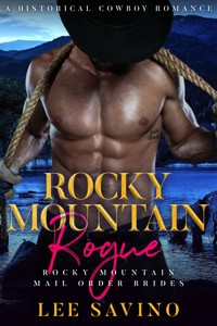 Rocky Mountain Rogue - Lee Savino - E-Book