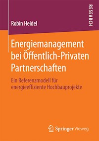 Energiemanagement bei Öffentlich-Privaten Partnerschaften - Robin Heidel - E-Book
