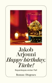 Happy birthday, Türke! - Jakob Arjouni - E-Book + Hörbuch