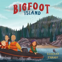 Bigfoot Island - Roderick O'Grady - Hörbuch