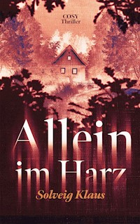 Allein im Harz - Solveig Klaus - E-Book