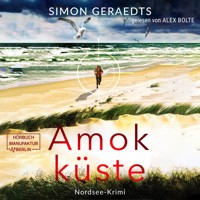 Amokküste - Sophie Jensen ermittelt, Band 3 (ungekürzt) - Simon Geraedts - Hörbuch
