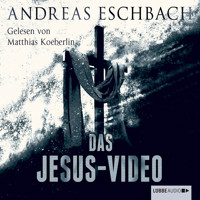 Das Jesus-Video (Ungekürzt) - Andreas Eschbach - Hörbuch