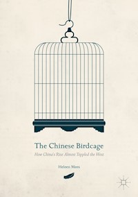 The Chinese Birdcage - Heleen Mees - E-Book