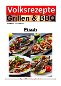 Volksrezepte Grillen und BBQ - Fisch - Marc Schommertz - E-Book