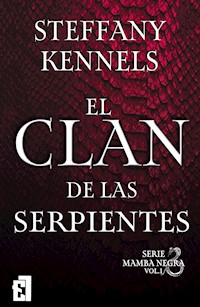 El clan de las serpientes - Steffany Kennels - E-Book