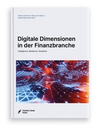 Digitale Dimensionen in der Finanzbranche -  - E-Book
