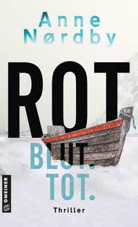 Rot. Blut. Tot. - Anne Nordby - E-Book