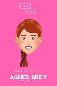 Agnes Grey | The Pink Classics - Anne Bronte - E-Book