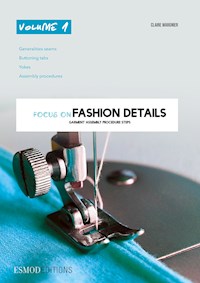 Focus on fashion details - Volume 1 - Claire Wargnier - E-Book