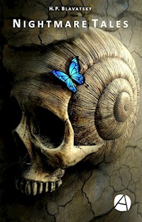 Nightmare Tales - Helena P. Blavatsky - E-Book