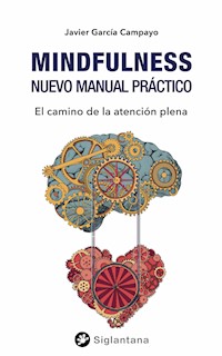Mindfulness nuevo manual práctico - Javier García Campayo - E-Book
