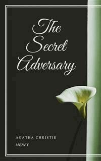 The Secret Adversary - Agatha Christie - E-Book