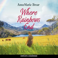 Where Rainbows End - Annemarie Brear - Hörbuch