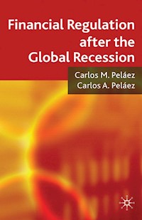 Financial Regulation after the Global Recession - C. Peláez - E-Book