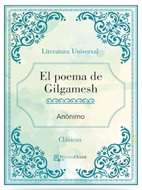 El poema de Gilgamesh - Anónimo - E-Book