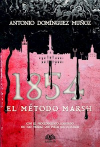 1854. El método Marsh - Antonio Domínguez Muñoz - E-Book