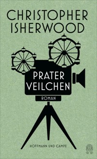 Praterveilchen - Christopher Isherwood - E-Book