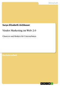 Virales Marketing im Web 2.0 - Surya Elisabeth Aichbauer - E-Book