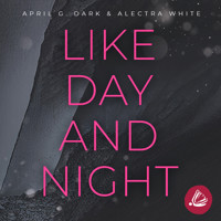 Like Day and Night - Alectra White - Hörbuch