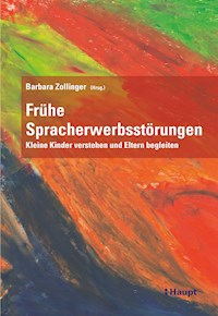 Frühe Spracherwerbsstörungen - Barbara Zollinger - E-Book