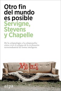 Otro fin del mundo es posible - Pablo Servigne - E-Book
