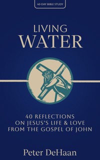 Living Water - Peter DeHaan - E-Book