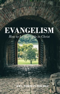 Evangelism - Rev. Norman Holmes - E-Book