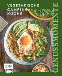 Genussmomente: Vegetarische Camping-Küche -  - E-Book