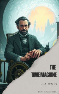 The Time Machine - H G Wells - E-Book